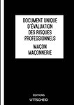 Document Unique d'évaluation des risques professionnels métier (Pré-rempli) : Maçon - Maçonnerie - Version 2024 UTTSCHEID