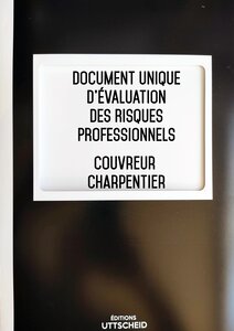 Document Unique d'évaluation des risques professionnels métier (Pré-rempli) : Couvreur - Charpentier - Version 2024 UTTSCHEID